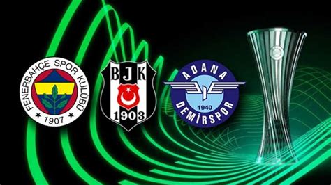 UEFA Konferans Ligi eleme turu maçları ne zaman Fenerbahçe Beşiktaş