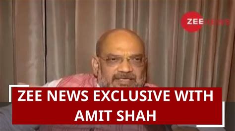 Zee News Exclusive In Conversation With Bjps President Amit Shah