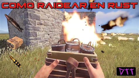 Guía para empezar a RAIDEAR en RUST PRIMEROS RAIDEOS YouTube