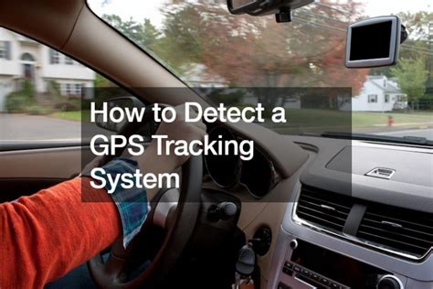 How To Detect A Gps Tracking System Integrate Pc