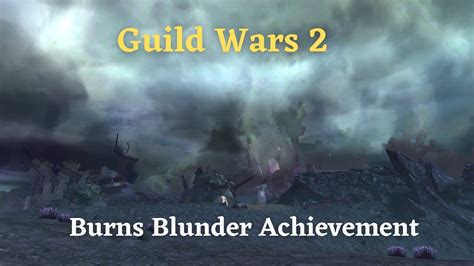 Guild Wars 2 Burns Blunder Achievement Shatterer Boss Fight YouTube