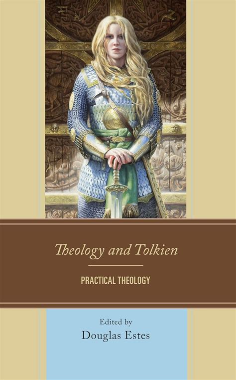 Theology And Tolkien Practical Theology Tolkien Gateway
