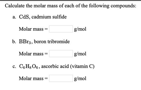 Solved Calculate The Molar Mass Of Each Of The Following