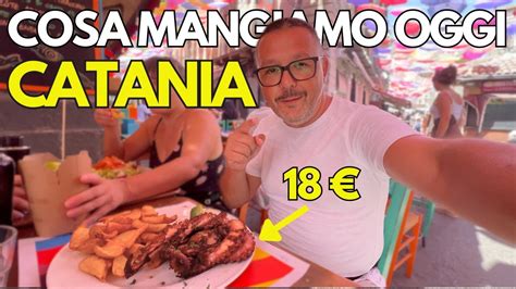 Catania Cosa Mangiamo Oggi Con Sicilia Street Food Streetfood