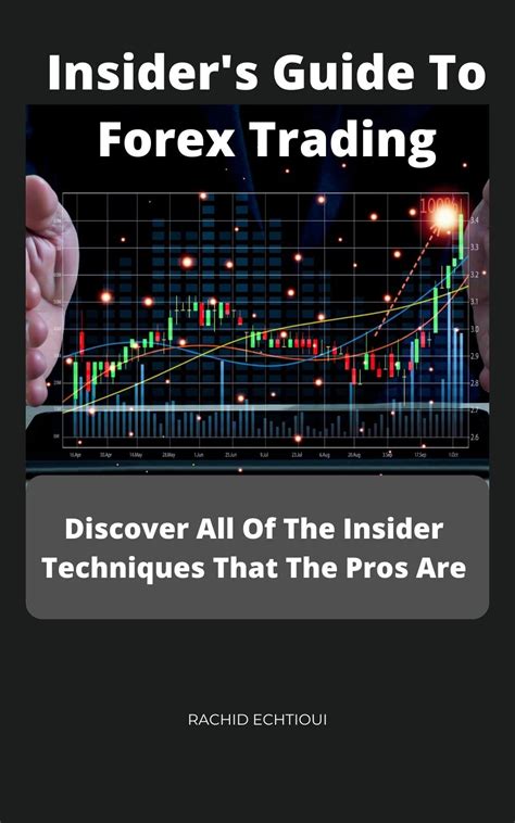 Insider S Guide To Forex Trading Forex Trading Books For Beginners