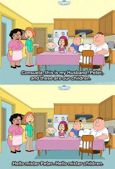 I need my own Consuela but she has to live with me | Family guy funny ...