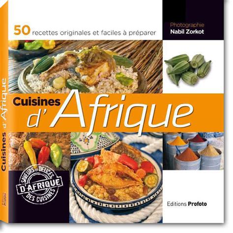 La Cuisine Ivoirienne Livre De Recettes