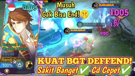 XAVIER MAGE PALING KUAT UNTUK DEFFEND GAK BISA END MUSUHNYA BUILD