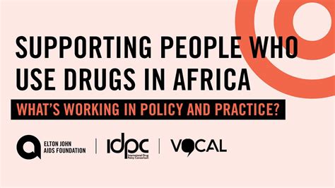 SUPPORTING PEOPLE WHO USE DRUGS IN AFRICA WHATS WORKING IN POLICY