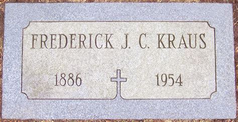 Frederick John Carl Kraus 1886 1954 Find A Grave Memorial