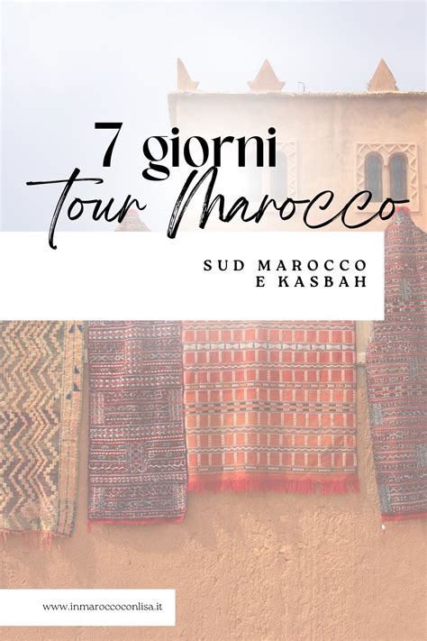 Consigli Per Organizzare Un Viaggio Perfetto O Quasi In Marocco