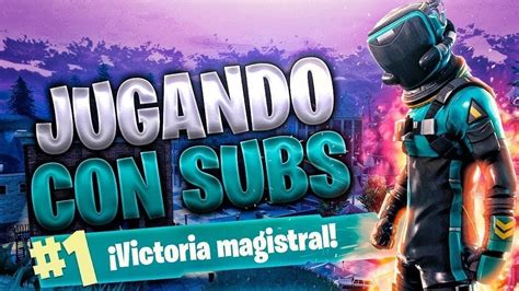 Jugando Fortnite Con Subs Llegamos A Los 1000 Subs Se Regala Un Pase