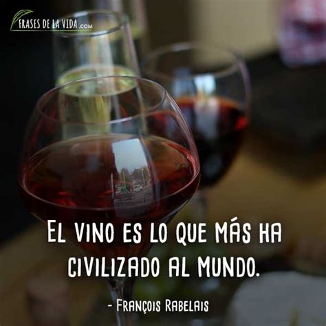 150 Frases De Vino La Bebida Que No Puede Faltar En Tu Mesa