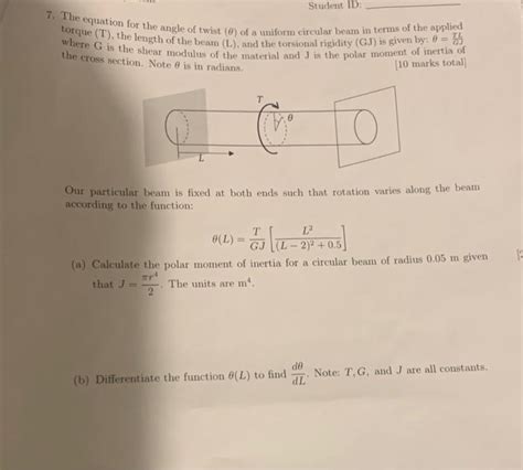 Solved 7 The Equation For The Angle Of Twist θ Of A