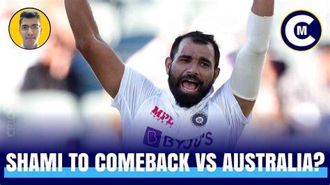 Mohammed Shami To Comeback Against Australia Cricket Mantri