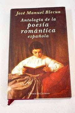 Libro Antología de la Poesía Romántica Española De Blecua José Manuel