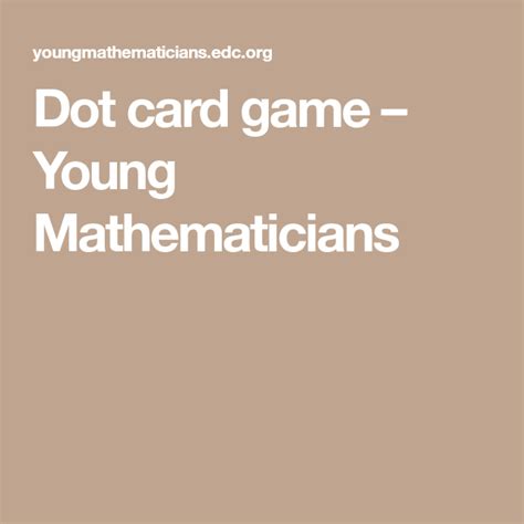 Dot card game – Young Mathematicians | Card games, Cards, Mathematician