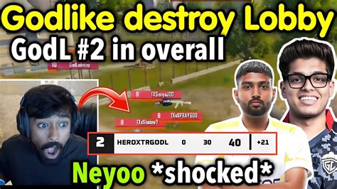 Neyoo Full Shocked By Godlike Destroy Lobby In Finals Godl Overall