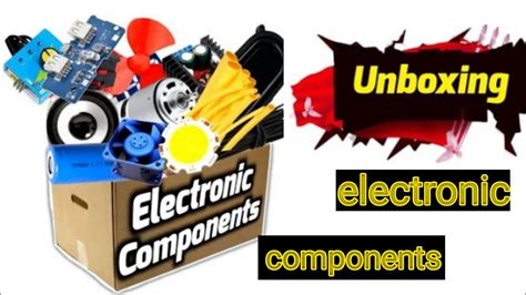 Online Best Electronic Components Unboxing Youtube