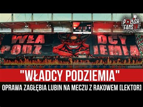 W Adcy Podziemia Oprawa Zag Bia Lubin Na Meczu Z Rakowem Lektor