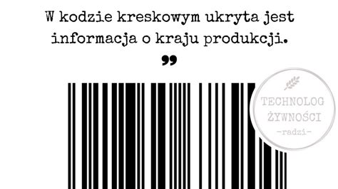 Kod Kreskowy Co Ukrywa Technolog Ywno Ci Radzi