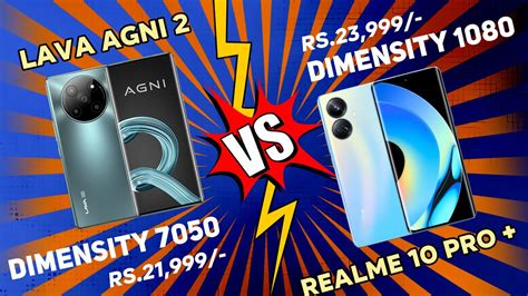 Lava Agni Vs Realme Pro Plus Comparison Dimensity Vs