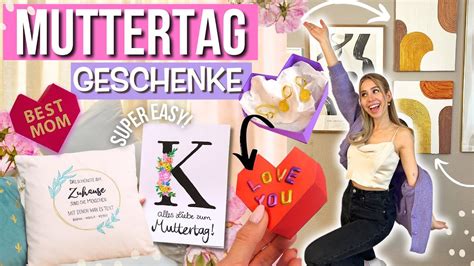 DIY MUTTERTAGS GESCHENKE 2023 Geschenkideen Zum Muttertag Selbst