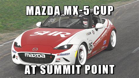 Mazda MX 5 Cup Summit Point IRacing YouTube