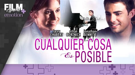 Cualquier Cosa es Posible Película Completa Doblada Drama Familia