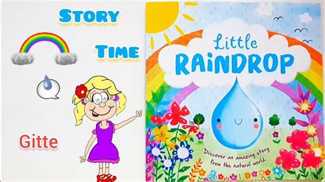 Little Raindrop Story Read Aloud For Kids Storytimewithgitte Youtube