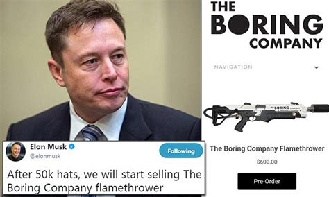 Elon Musk Is Selling A 600 Boring Company Flamethrower Daily Mail Online