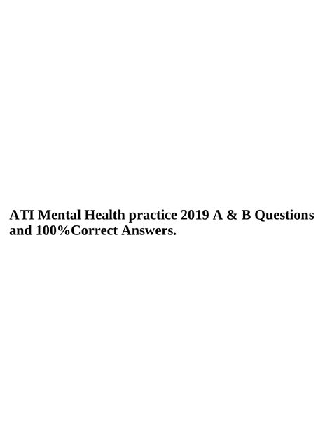 ATI MENTAL HEALTH PROCTORED EXAM 2019 WITH ALL 70 QUESTIONS AND CORRECT