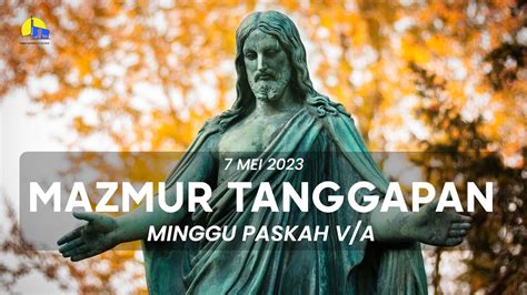 Mazmur Tanggapan Hari Minggu Paskah V A 7 Mei 2023 Paroki Gembala