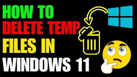 How To Delete Temporary Files In Windows 11 Clear Or Remove Temp Files Windows 11 2024 Youtube