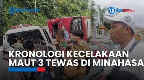 Kronologi Kecelakaan Maut 3 Tewas Di Minahasa Ini Penjelasan Sopir Bus