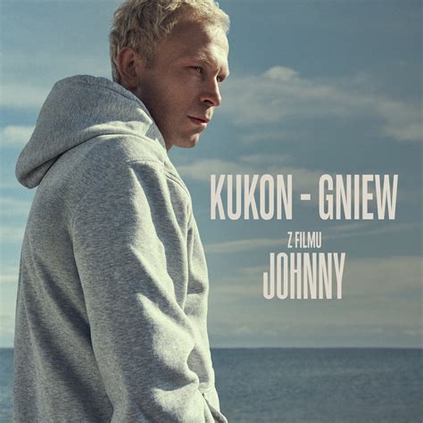 Gniew Z Filmu Johnny Single Album By Kukon Apple Music