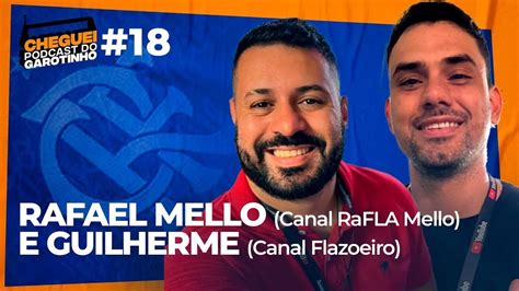 Rafael Mello E Guilherme Cheguei Podcast Do Garotinho Youtube