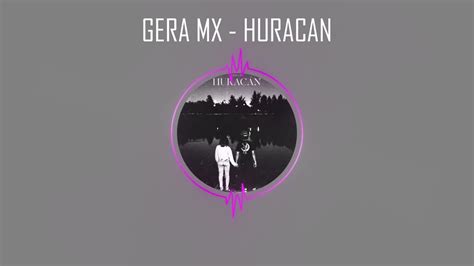 GERA MX HURACAN YouTube