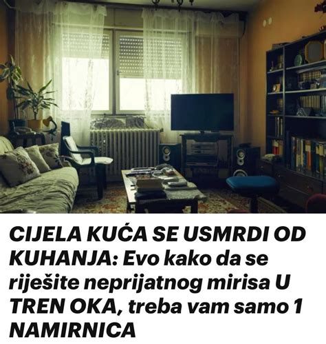 Cijela Ku A Se Usmrdi Od Kuhanja Evo Kako Da Se Rije Ite Neprijatnog