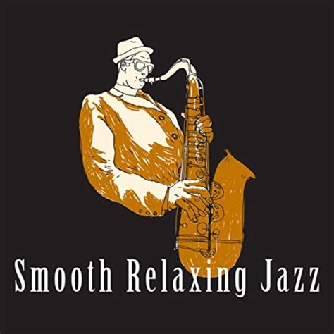 Play Smooth Relaxing Jazz By Smooth Jazz Sax Instrumentals Music For