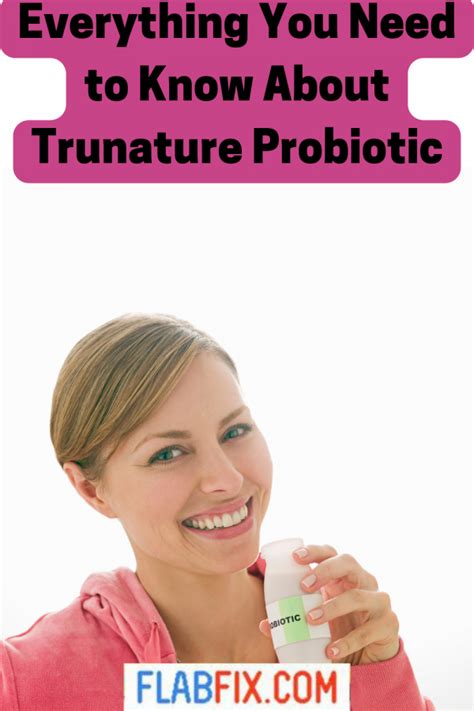 Everything You Need To Know About Trunature Probiotic Flab Fix