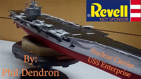 Nuclear Carrier Uss Enterprise Full Build Revell Model Youtube