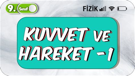 Kuvvet ve Hareket 1 Özet Anlatım 9 Sınıf Fizik 2023 En