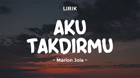 AKU TAKDIRMU MARION JOLA Lirik Lagu Pop Terbaru 2024 Lagu