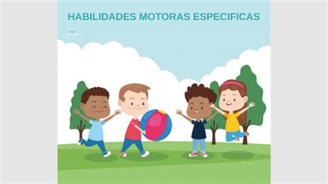 HABILIDADES MOTORAS ESPECIFICAS By Ludmila Vitacca