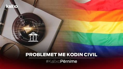 Emisioni Kallxopernime Problemet E Kodit Civil Youtube