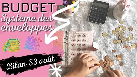 BILAN SEMAINE 3 MOIS D AOÛT BUDGET SYSTÈME DES ENVELOPPES YouTube