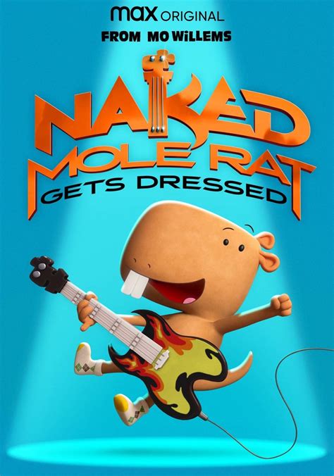 Naked Mole Rat Gets Dressed The Underground Rock Experience