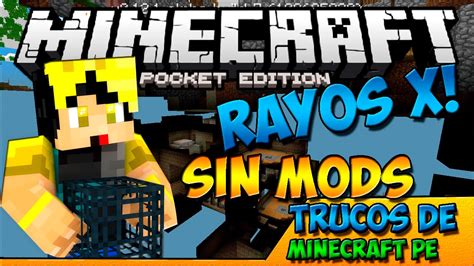 TRUCOS PARA MINECRAFT PE 0 14 0 COMO TENER RAYOS X SIN MODS EN