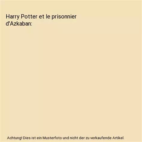 HARRY POTTER ET Le Prisonnier D Azkaban Gilbert Bordes EUR 15 75